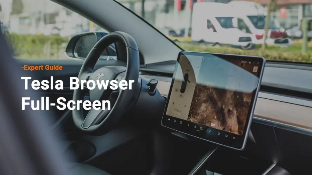 make browser full screen tesla